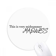 Dıythinker Shakespeare Yaz Yarısı Çılgınlığı Baskılı Yuvarlak Kaymaz Kauçuk Mouse Pad