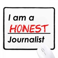Dıythinker Siyah Alıntı I Am A Honest Journalist Kaymaz Fare Altlığı