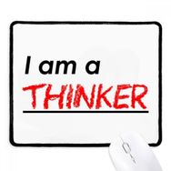 Dıythinker Siyah Alıntı I Am A Thinker Kaymaz Fare Altlığı