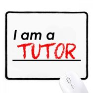 Dıythinker Siyah Alıntı I Am A Tutor Kaymaz Fare Altlığı