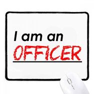 Dıythinker Siyah Alıntı I Am an Officer Kaymaz Fare Altlığı