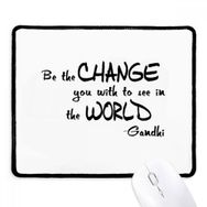 Dıythinker Siyah Be Change See World Alıntı Kaymaz Fare Altlığı