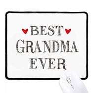 Dıythinker Siyah Best grandma ever Alıntı Akrabalar Kaymaz Fare Altlığı