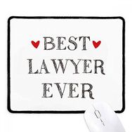 Dıythinker Siyah Best Lawyer Ever Alıntı Profesyonel Kaymaz Fare Altlığı