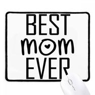 Dıythinker Siyah Best Mom Ever Alıntı Anneler Günü Kaymaz Fare Altlığı