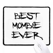 Dıythinker Siyah Best Mombie Ever Words Family Bless Kaymaz Fare Altlığı