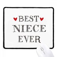 Dıythinker Siyah Best niece ever Alıntı Kalp Kaymaz Fare Altlığı