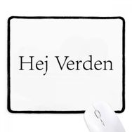 Dıythinker Siyah Hello World Danimarka Kaymaz Fare Altlığı