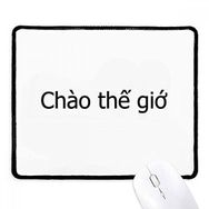 Dıythinker Siyah Hello World Vietnamese Kaymaz Fare Altlığı