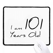 Dıythinker Siyah I am 101 yaş Yaşlı Yaşlı Kaymaz Fare Altlığı