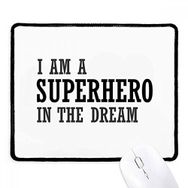 Dıythinker Siyah I Am A Superhero In The Dream Kaymaz Fare Altlığı