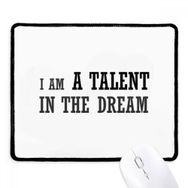 Dıythinker Siyah I Am A Talent in The Dream Kaymaz Fare Altlığı