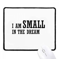 Dıythinker Siyah I Am Small In The Dream Kaymaz Fare Altlığı