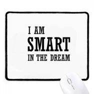 Dıythinker Siyah I Am Smart In The Dream Kaymaz Fare Altlığı