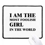 Dıythinker Siyah I Am The Foolish Girl Kaymaz Fare Altlığı