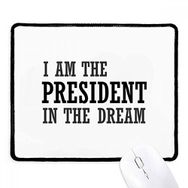 Dıythinker Siyah I Am The Presidengt In The Dream Kaymaz Fare Altlığı