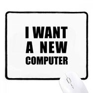 Dıythinker Siyah I Want A New Computer Kaymaz Fare Altlığı