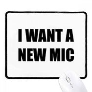 Dıythinker Siyah I Want A New Mic Kaymaz Fare Altlığı