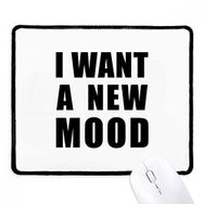 Dıythinker Siyah I Want A New Mood Kaymaz Fare Altlığı