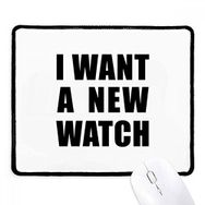 Dıythinker Siyah I Want A New Watch Kaymaz Fare Altlığı