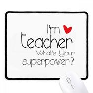 Dıythinker Siyah I'm a Teacher What's your Superpower Kaymaz Fare Altlığı