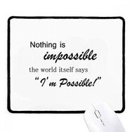 Dıythinker Siyah Impossible Possible Alıntı Kaymaz Fare Altlığı
