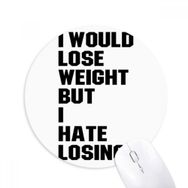 Dıythinker Siyah İngilizce Kilo Verme Slogan Baskılı Yuvarlak Kaymaz Kauçuk Mouse Pad