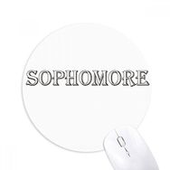 Dıythinker Siyah Kelimeler Sophomore Baskılı Yuvarlak Kaymaz Kauçuk Mouse Pad