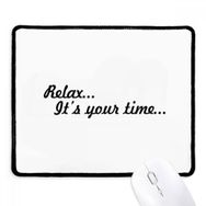 Dıythinker Siyah Relax Time Alıntı Kaymaz Fare Altlığı