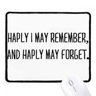 Dıythinker Siyah Şiir Alıntı Haply I May Remember Kaymaz Fare Altlığı