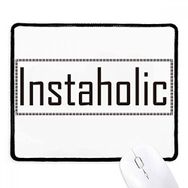 Dıythinker Siyah Şık Kelime Instaholic Kaymaz Fare Altlığı