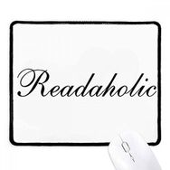 Dıythinker Siyah Şık Kelime Readaholic Kaymaz Fare Altlığı