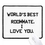 Dıythinker Siyah World best Roommate I Love You Kaymaz Fare Altlığı