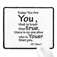 Dıythinker Siyah You True Youer Alıntı Kaymaz Fare Altlığı