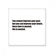 Dıythinker Slogan Once Time is Wasted Life is Wasted 15x15 cm Seramik Karo