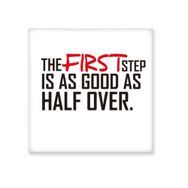 Dıythinker Slogan the First Step is As Good As Half Over 15x15 cm Seramik Karo
