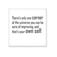 Dıythinker Slogan Theres Only One Corner Of the Universe You Can Be Emin Olabilirsiniz and Thats Your Own Self 15x15 cm Seramik Karo