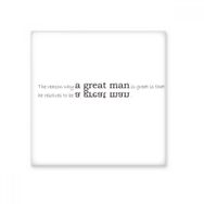 Dıythinker Sloganı the Reason Why a Great Man is That He Resolves to Be a Great Man 15x15 cm Seramik Karo