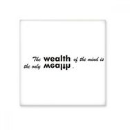 Dıythinker Sloganı the Wealth of the Mind is the Only Wealth 10x10 cm Seramik Karo