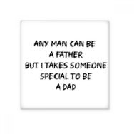 Dıythinker Special To Be a Dad Fathers Festival Alıntı 10x10 cm Seramik Karo