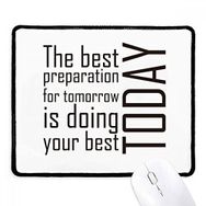 Dıythinker The Best Preparation Is Doing Your Best Today Kaymaz Siyah Başlıklı Kenarlar
