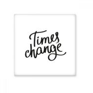 Dıythinker Times Change Alıntı 10x10 cm Seramik Karo