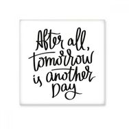 Dıythinker Tomorrow is Another Day Alıntı Seramik Biske Fayans 20x20 cm Seramik Karo