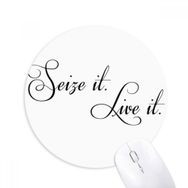 Dıythinker Ünlü Şiir Alıntı Seize It Live It Round Kaymaz Kauçuk Fare Altlığı