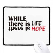 Dıythinker While There Is Life There Is Hope Kaymaz Siyah Başlıklı Kenarlar