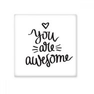 Dıythinker You are Awesome Quote Seramik Bisque Fayans 20x20 cm Seramik Karo