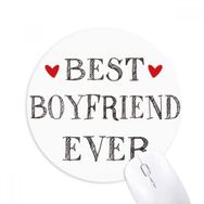 Dıythinker Yuvarlak Best boyfriend ever Alıntı Kalp Kaymaz Kauçuk Fare Altlığı
