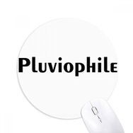 Dıythinker Yuvarlak Şık Kelime Pluviophile Kaymaz Kauçuk Fare Altlığı