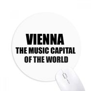 Dıythinker Yuvarlak Vienna Music Capital Of The World Kaymaz Kauçuk Fare Altlığı