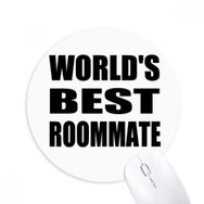 Dıythinker Yuvarlak World's Best Roommate Mezuniyet sezonu Kaymaz Kauçuk Fare Altlığı